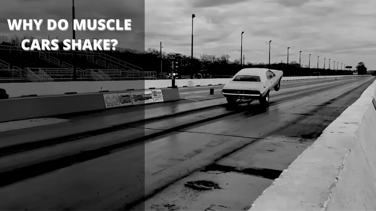 Why Do Muscle Cars Shake?